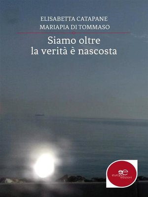 cover image of Siamo oltre--la verità è nascosta